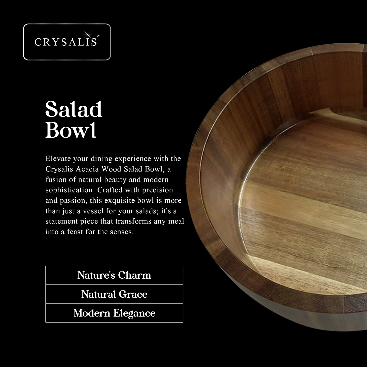 CRYSALIS PREMIUM Salad Bowl Rice Dessert Bowl Acacia Wood