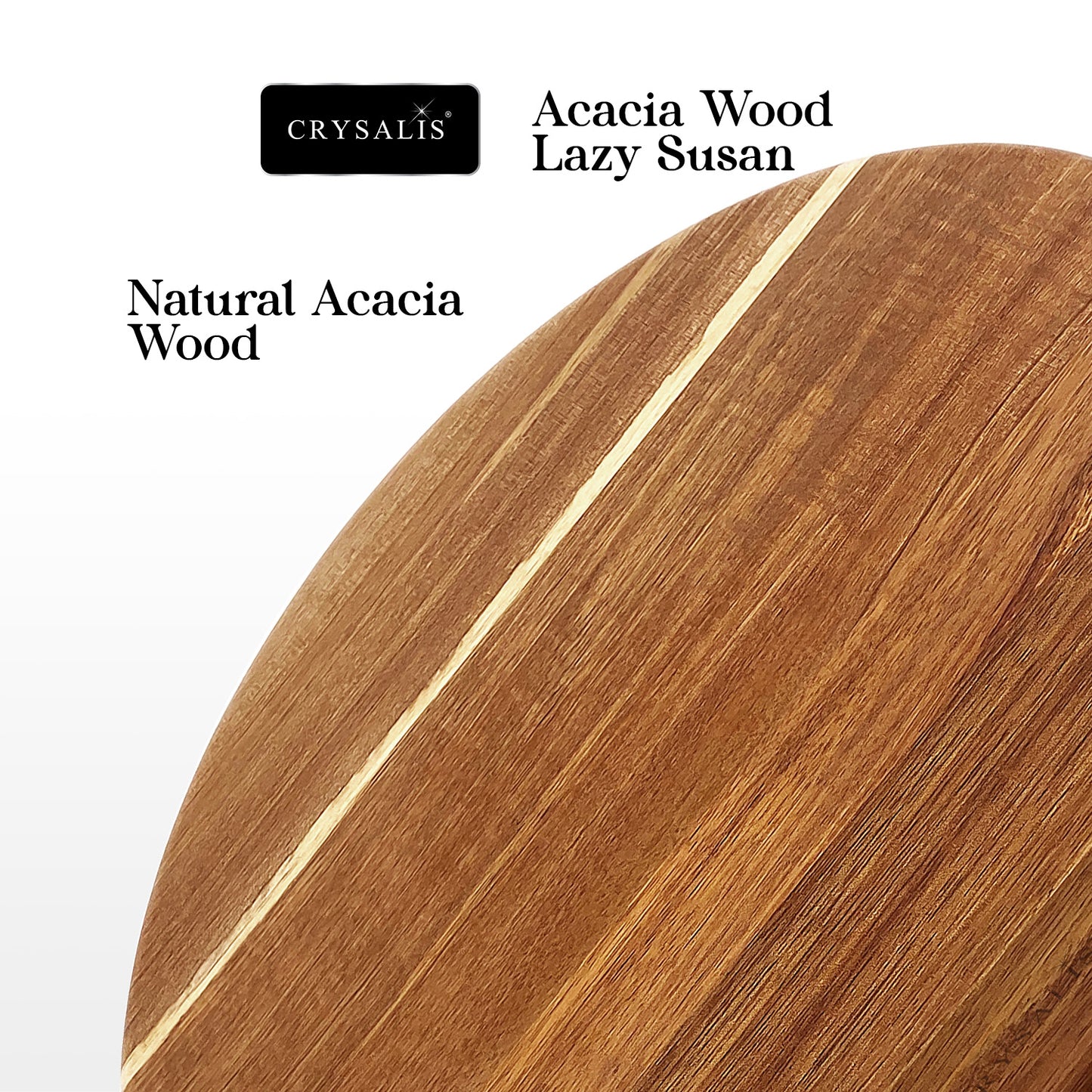CRYSALIS Acacia Wood Lazy Susan